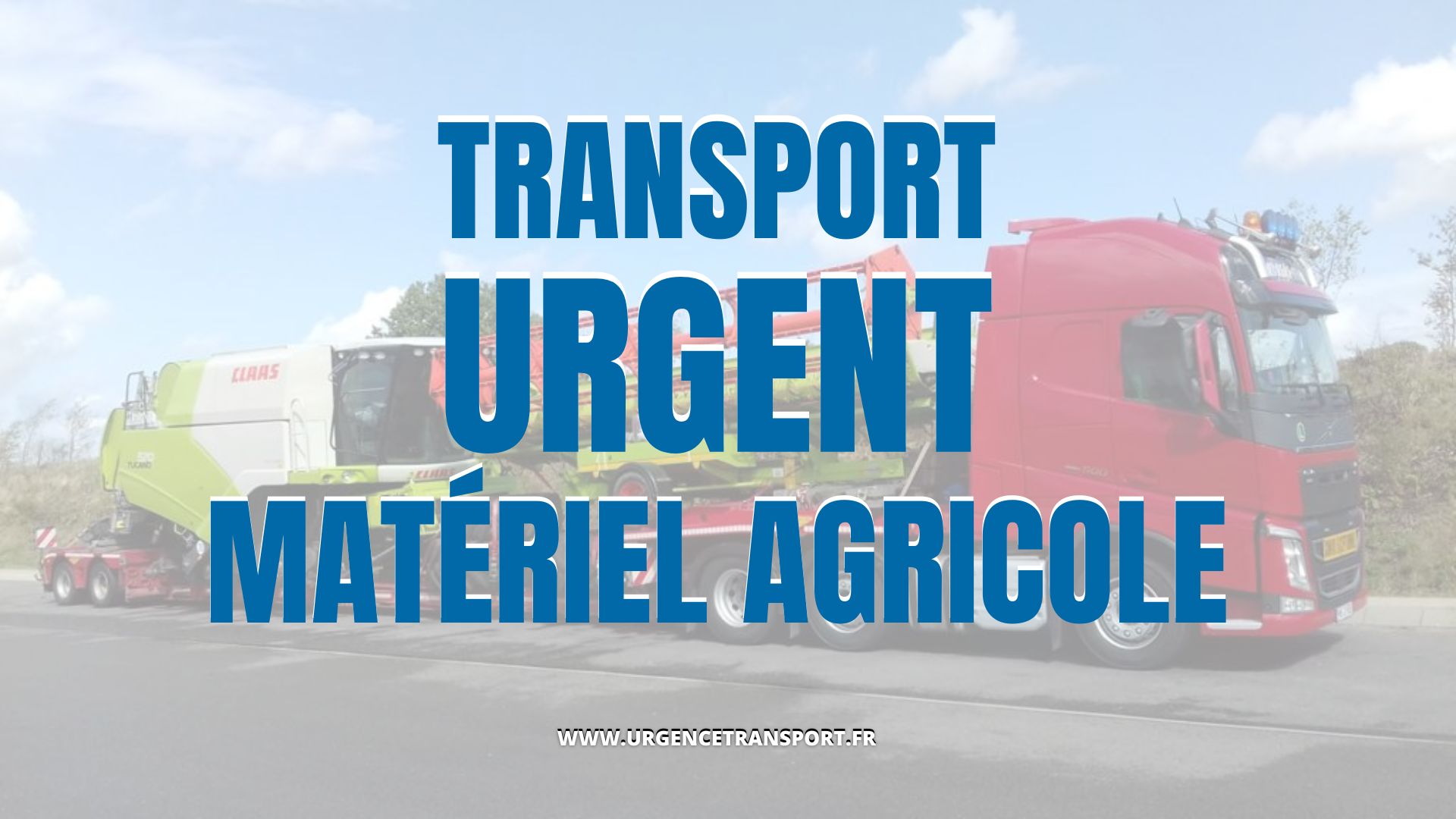 transport urgent matériel agricole