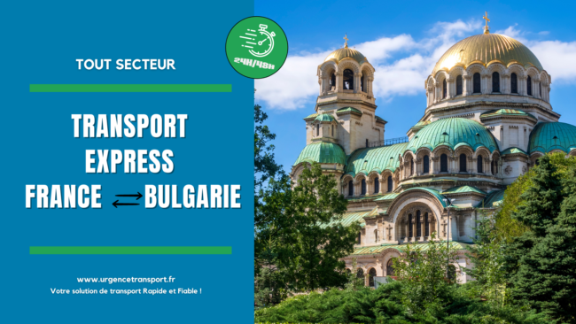 Transport express France - Bulgarie